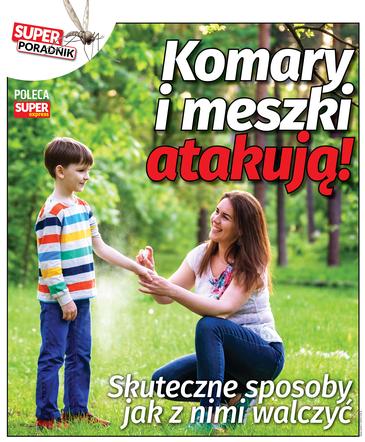 Sprawdź koniecznie Super Poradnik "Komary i meszki"!