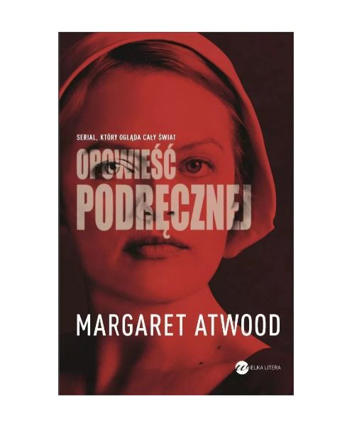 Opowieść podręcznej, Margaret Atwood