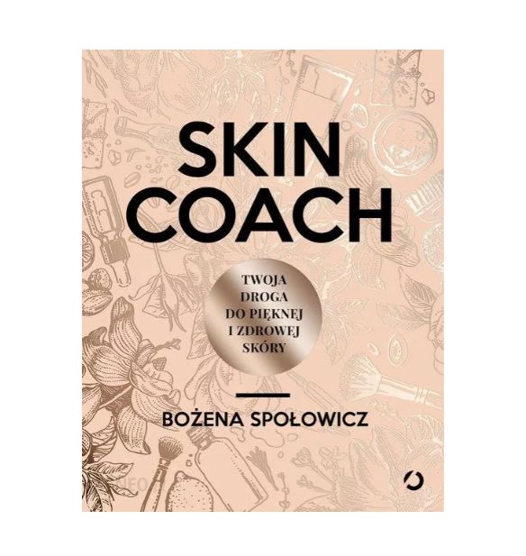 Skin coach, Twoja droga do pięknej i zdrowej skóry